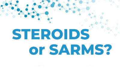 What’s Safer – Steroids or SARMs?